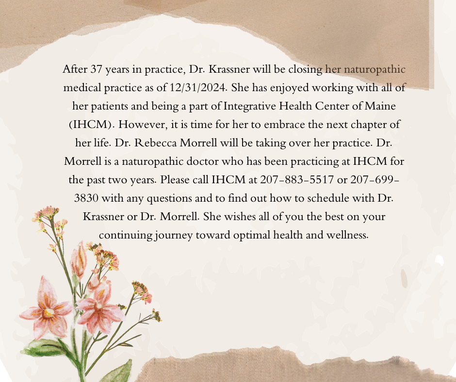 A floral border with a note announcing the retirement of Dr. Krassner and the introduction of Dr. Morrell as the new naturopathic doctor. Contact details for future appointments are provided.